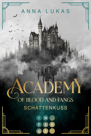 Anna Lukas: Academy of Blood and Fangs 2: Schattenkuss