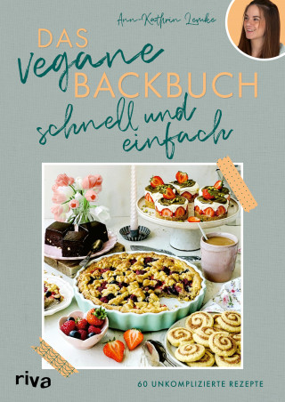 Ann-Kathrin Lemke: Das vegane Backbuch – schnell und einfach