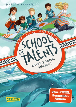 Silke Schellhammer: School of Talents 8: Achte Stunde: Walfrei!