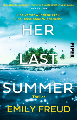 Emily Freud: Her Last Summer – Eine verschwundene Frau. Eine Reise ohne Wiederkehr.
