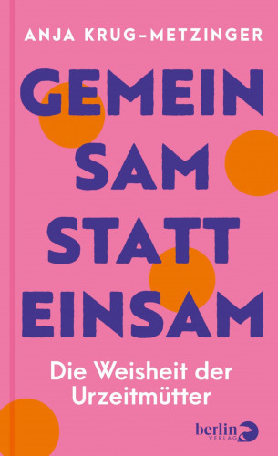 Anja Krug-Metzinger: Gemeinsam statt einsam