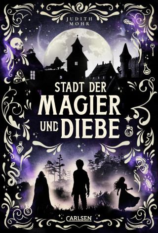 Judith Mohr: Stadt der Magier und Diebe