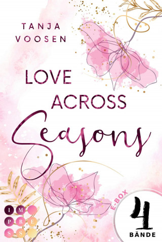Tanja Voosen: Love Across Seasons: Alle vier Bände der romantischen Sommerflüstern-Reihe in einer E-Box!