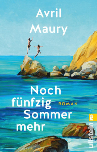 Avril Maury: Noch fünfzig Sommer mehr