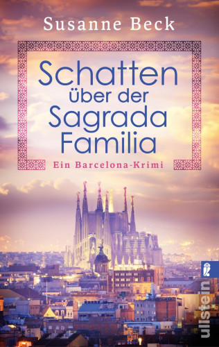 Susanne Beck: Schatten über der Sagrada Familia