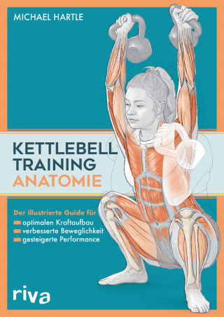 Michael Hartle: Kettlebell-Training-Anatomie