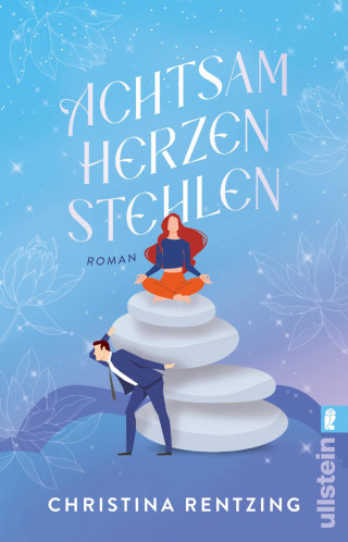 Christina Rentzing: Achtsam Herzen stehlen