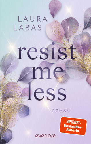 Laura Labas: Resist Me Less