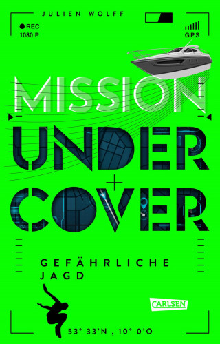 Julien Wolff: Mission Undercover 2: Gefährliche Jagd