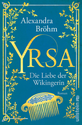 Alexandra Bröhm: Yrsa. Die Liebe der Wikingerin