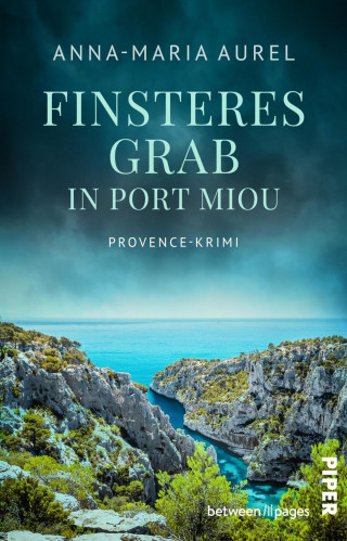 Anna-Maria Aurel: Finsteres Grab in Port Miou
