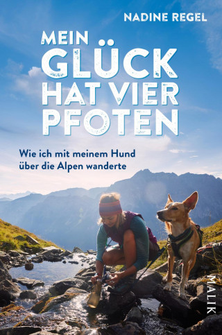 Nadine Regel: Mein Glück hat vier Pfoten