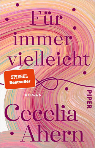 Cecelia Ahern: Für immer vielleicht