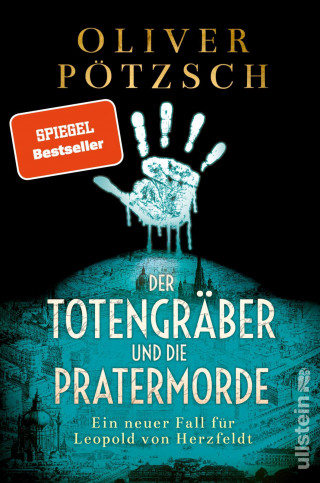 Oliver Pötzsch: Der Totengräber und die Pratermorde