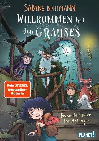 Sabine Bohlmann: Willkommen bei den Grauses 2: Freunde finden für Anfänger