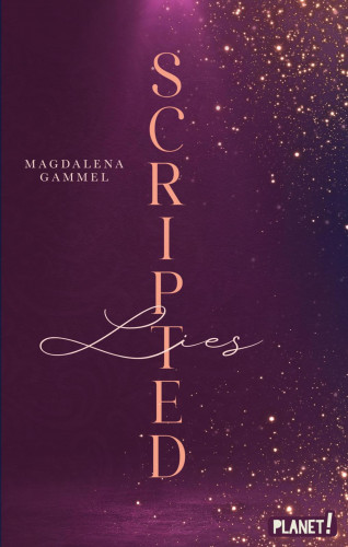 Magdalena Gammel: Scripted 1: Lies