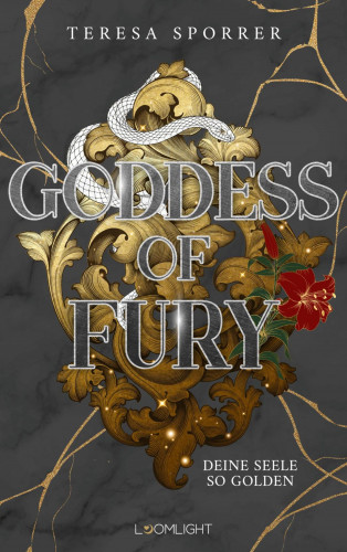 Teresa Sporrer: Goddess of Fury 2: Deine Seele so golden