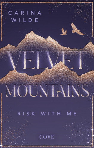 Carina Wilde: Risk With Me (Velvet Mountains 1)