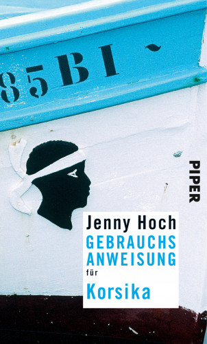 Jenny Hoch: Gebrauchsanweisung für Korsika