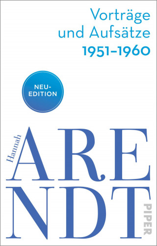 Hannah Arendt: Vorträge und Aufsätze 1951–1960