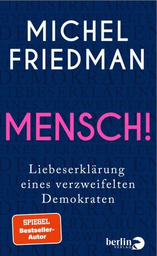 Michel Friedman: Mensch!