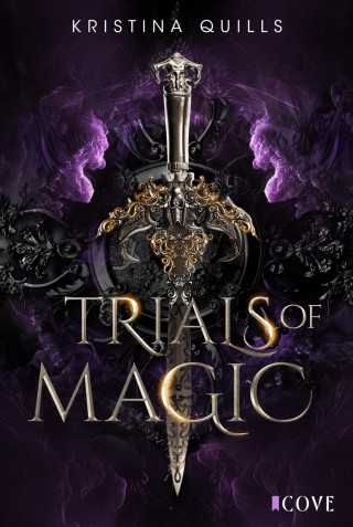 Kristina Quills: Trials of Magic (Die Krone von Isandia 1)