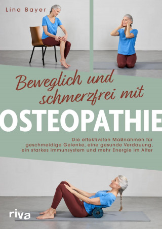 Lina Bayer: Beweglich und schmerzfrei mit Osteopathie