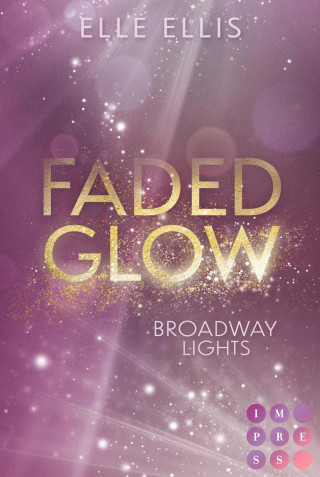 Elle Ellis: Broadway Lights 2: Faded Glow