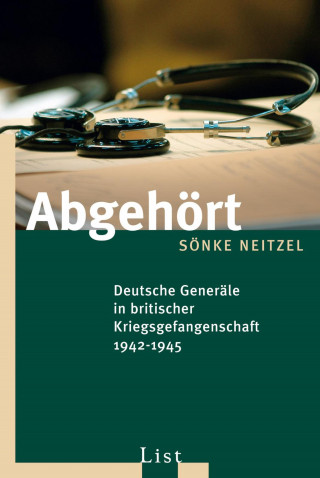 Sönke Neitzel: Abgehört