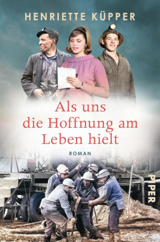 Henriette Küpper: Als uns die Hoffnung am Leben hielt