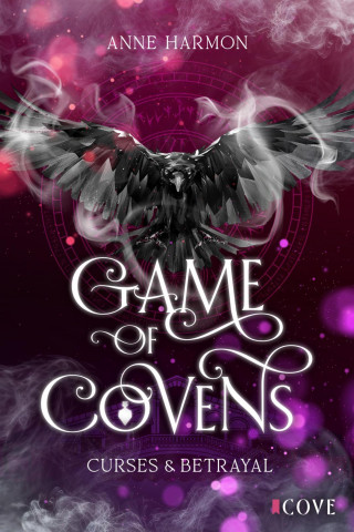 Anne Harmon: Curses & Betrayal (Game of Covens 1)
