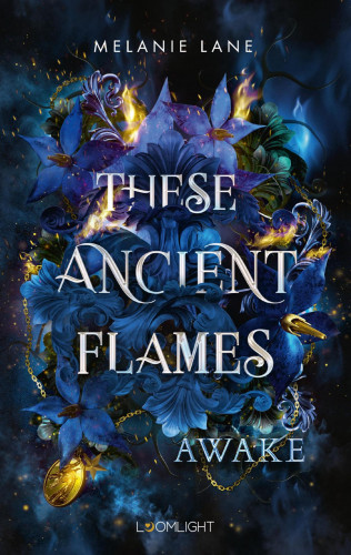 Melanie Lane: These Ancient Flames 1: Awake