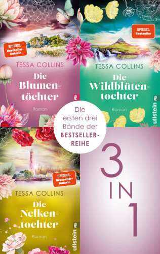 Tessa Collins: Die Blumentöchter & Die Wildblütentochter & Die Nelkentochter