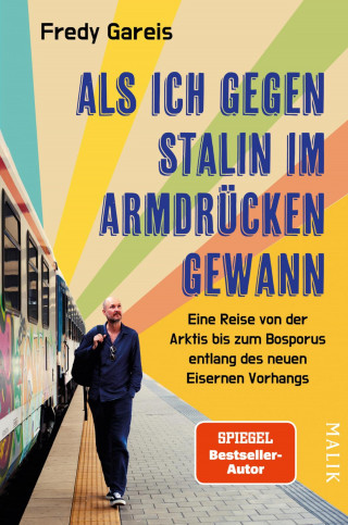 Fredy Gareis: Als ich gegen Stalin im Armdrücken gewann