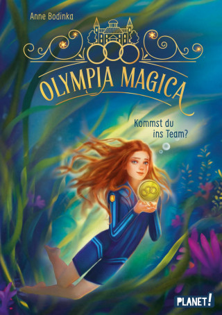 Anne Bodinka: Olympia Magica 1: Kommst du ins Team?