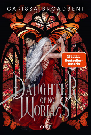Carissa Broadbent: Daughter of No Worlds (War of Lost Hearts 1)