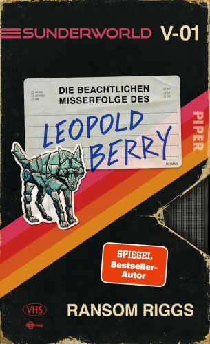 Ransom Riggs: Sunderworld – Die beachtlichen Misserfolge des Leopold Berry