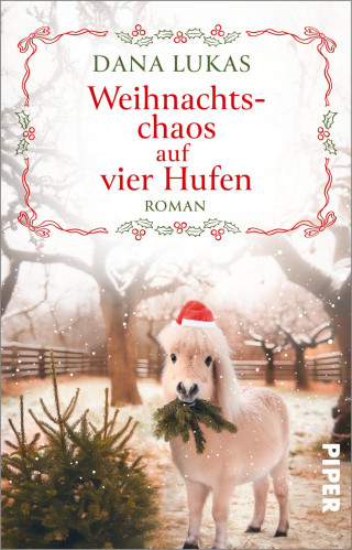 Dana Lukas: Weihnachtschaos auf vier Hufen