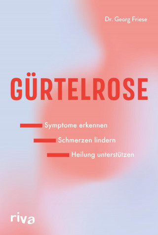 Georg Friese: Gürtelrose