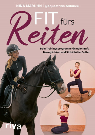 Nina Maruhn, @equestrian.balance: Fit fürs Reiten