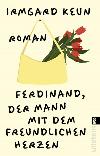 Irmgard Keun: Ferdinand, der Mann mit dem freundlichen Herzen