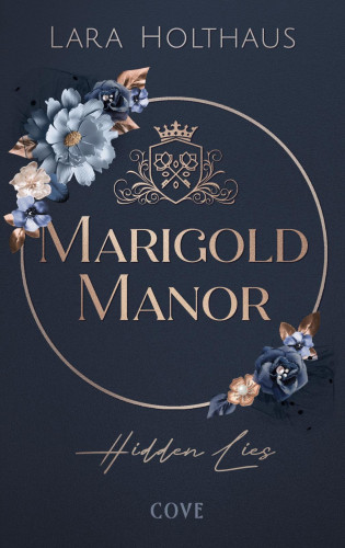 Lara Holthaus: Marigold Manor 1: Hidden Lies