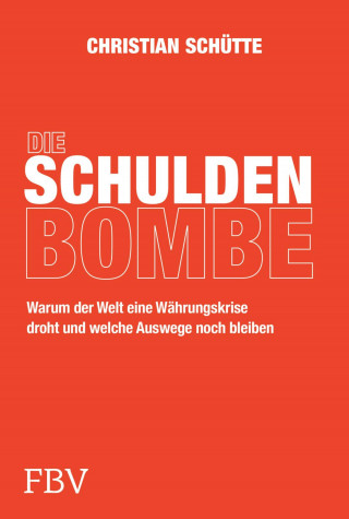 Christian Schütte: Die Schuldenbombe
