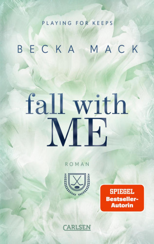 Becka Mack: Fall With Me (Playing for Keeps 4)