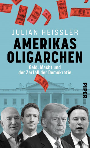 Julian Heißler: Amerikas Oligarchen