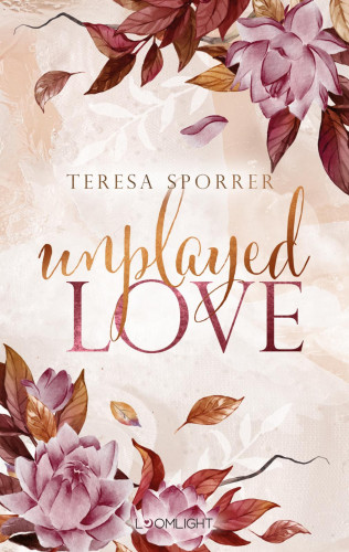 Teresa Sporrer: Unplayed Love