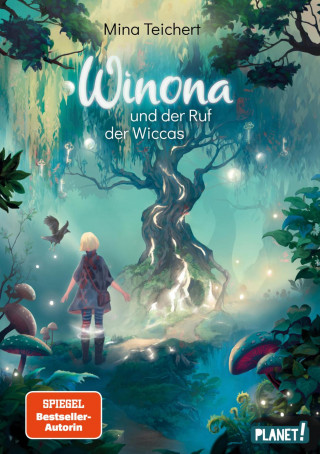 Mina Teichert: Winona und der Ruf der Wiccas