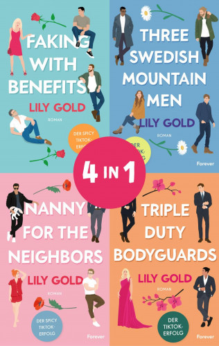 Lily Gold: Triple Duty Bodyguards // Three Swedish Mountain Men // Faking With Benefits // Nanny For The Neighbors