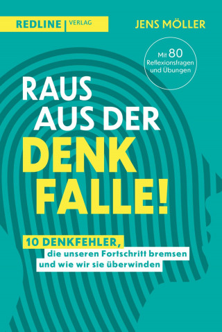Jens Möller: Raus aus der Denkfalle!