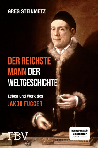 Greg Steinmetz: Der reichste Mann der Weltgeschichte